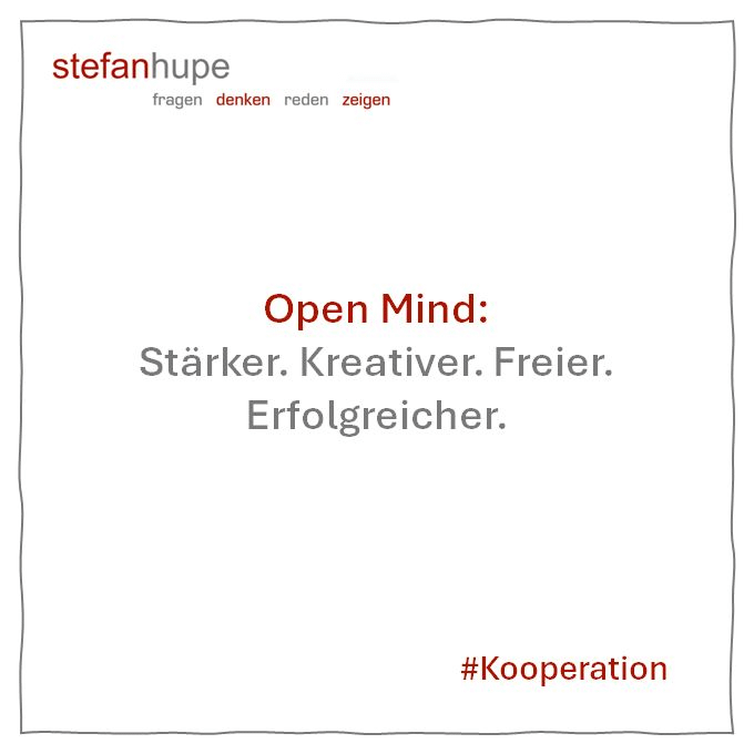 Open Mind: Stärker. Kreativer. Freier. Erfolgreicher.