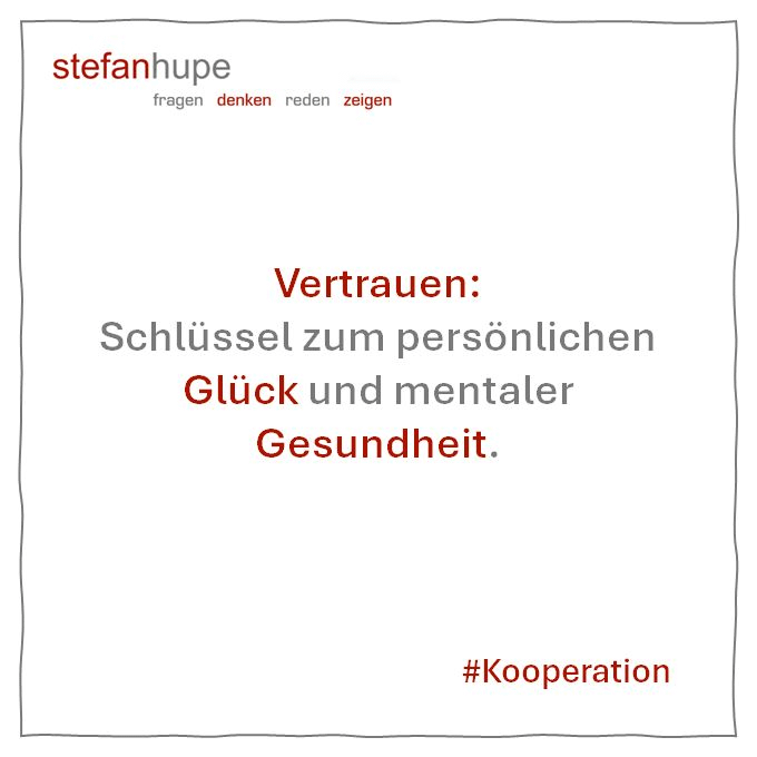 Vertrauen: Schlüssel zum persönlichen Glück und mentaler Gesundheit