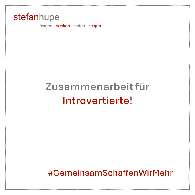Zusammenarbeit für Introvertierte